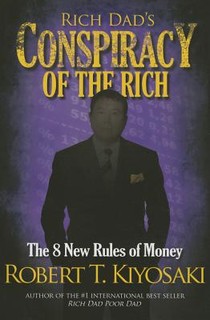 Rich Dad's Conspiracy of the Rich