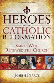 HEROES OF THE CATH REFORMATION