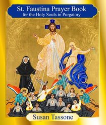 St. Faustina Prayer Book for the Holy Souls in Purgatory