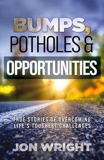 Bumps, Potholes & Opportunities