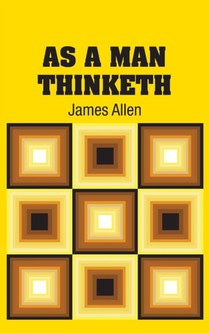 As A Man Thinketh