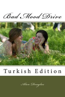 Bad Mood Drive: Turkish Edition