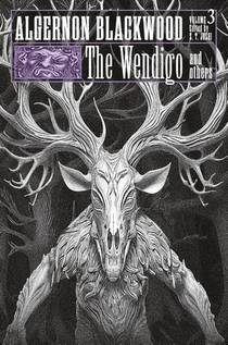 The Wendigo and Others