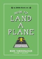 How to Land a Plane