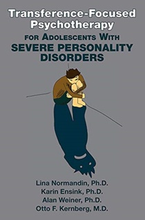 Transference-Focused Psychotherapy for Adolescents with Severe Personality Disorders