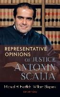 Representative Opinions of Justice Antonin Scalia