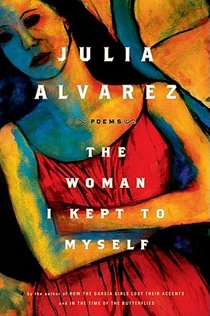 Alvarez, J: Woman I Kept to Myself