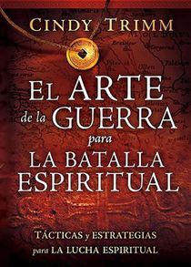 Trimm, C: Arte de la Guerra Para La Batalla Espiritual