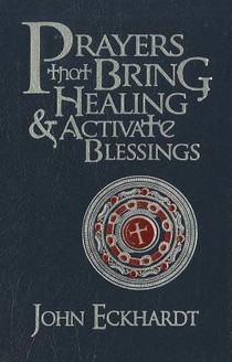 Prayers That Bring Healing And Activate Blessings voorzijde