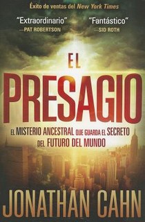 El Presagio: El Misterio Ancestral Que Guarda El Secreto del Futuro del Mundo / The Harbinger: The Ancient Mystery That Holds the Secret of America's