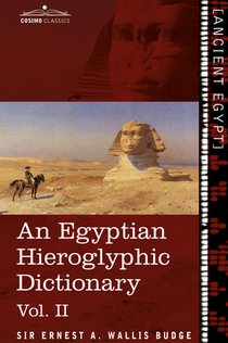 An Egyptian Hieroglyphic Dictionary (in Two Volumes), Vol.II