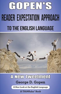 Gopen's Reader Expectation Approach to the English Language