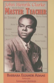 John Henrik Clarke-Master Teacher