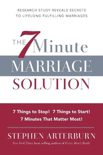 ITPE: The 7 Minute Marriage Solution: 7 Things to Start! 7 Things to Stop! 7