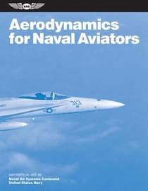 U S Navy Naval Air Systems Command: Aerodynamics for Naval A