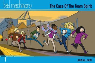 Bad Machinery Vol. 1