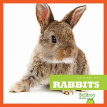 MY FIRST PET RABBITS
