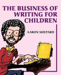 The Business of Writing for Children