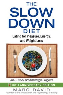 The Slow Down Diet