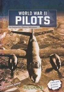 World War II Pilots: An Interactive History Adventure