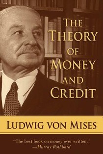 The Theory of Money and Credit