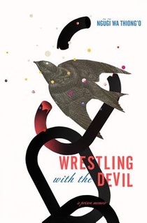 Wrestling with the Devil: A Prison Memoir voorzijde