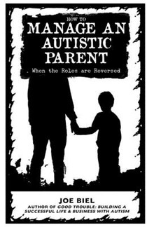 How to Manage an Autistic Parent: When the Roles Are Reversed