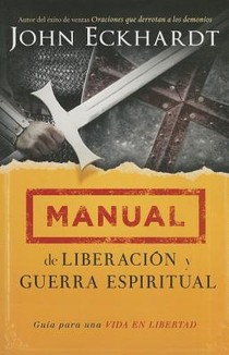 Eckhardt, J: Manual de Liberación Y Guerra Espiritual / Deli voorzijde