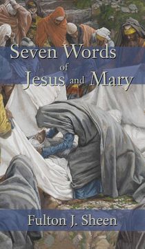 Seven Words of Jesus and Mary