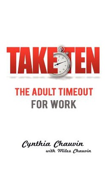 Take Ten The Adult Timeout For Work