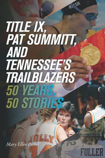 Title IX, Pat Summitt, and Tennessee's Trailblazers