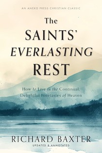 The Saints' Everlasting Rest
