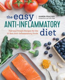 The Easy Anti Inflammatory Diet: Fast and Simple Recipes for the 15 Best Anti-Inflammatory Foods voorzijde