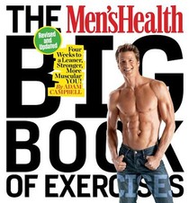 The Men's Health Big Book of Exercises