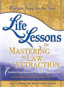 Life Lessons for Mastering the Law of Attraction: 7 Essential Ingredients for Living a Prosperous Life voorzijde