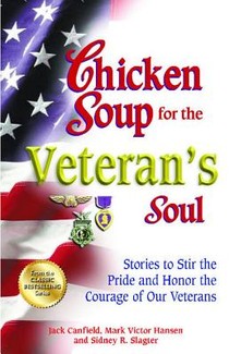 Chicken Soup for the Veteran's Soul: Stories to Stir the Pride and Honor the Courage of Our Veterans voorzijde