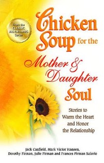 Chicken Soup for the Mother & Daughter Soul voorzijde