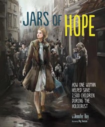 Jars of Hope: How One Woman Helped Save 2,500 Children During the Holocaust voorzijde