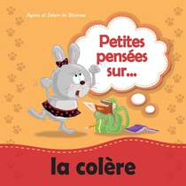 Petites pensees sur la colere