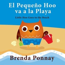 El Pequeno Hoo va a la Playa/ Little Hoo goes to the Beach (Bilingual Engish Spanish Edition)