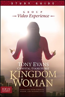 Kingdom Woman, Study Guide: Embracing Your Purpose, Power, and Possibilities