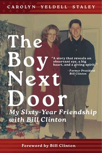 The Boy Next Door: My Sixty Year Friendship with Bill Clinton