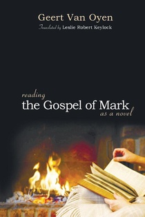 Reading the Gospel of Mark as a Novel
