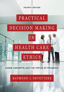 Practical Decision Making in Health Care Ethics voorzijde