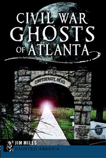 Civil War Ghosts of Atlanta