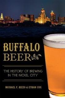 Buffalo Beer:: The History of Brewing in the Nickel City voorzijde