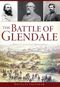 BATTLE OF GLENDALE ROBERT E LE