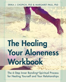 The Healing Your Aloneness Workbook