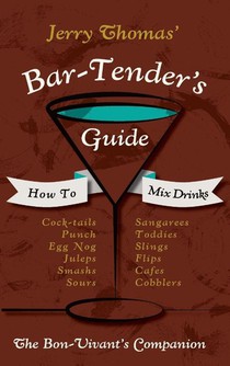 Jerry Thomas' Bartenders Guide