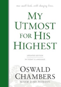 My Utmost for His Highest: Updated Language Hardcover (a Daily Devotional with 366 Bible-Based Readings) voorzijde